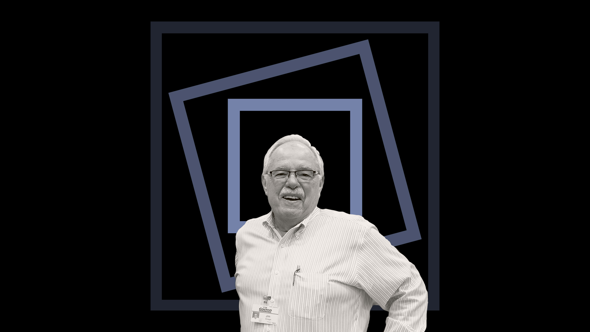 Costco’s Jim Sinegal on Building a Company That Will Endure